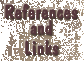 References and Links